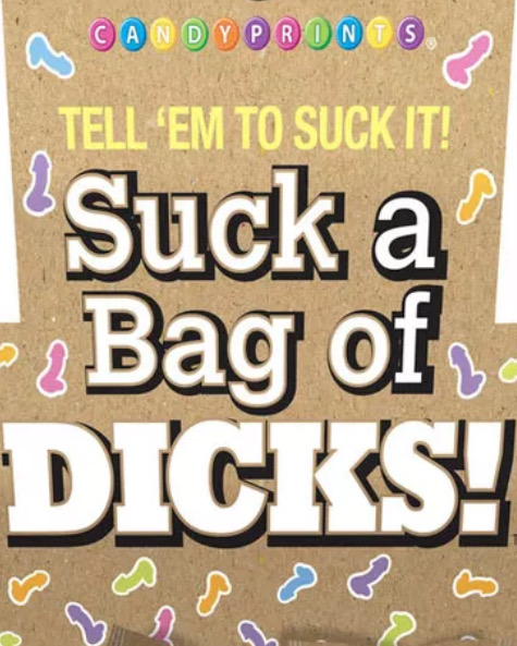CampingRandy’s Suck Two Bags Of Dicks Rude Dude Policy Candy